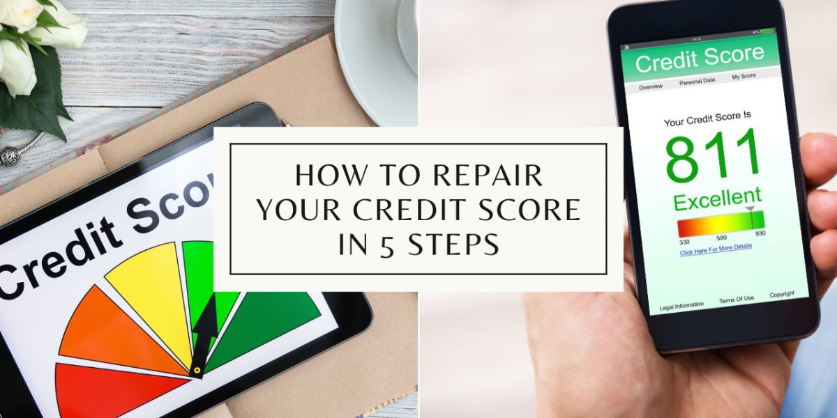 03. How To Repair Your Credit Score in 5 Steps